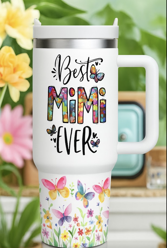 🌸 Best MiMi Ever 40 oz Tumbler